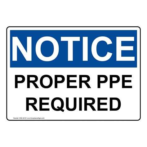 Notice Sign Proper Ppe Required Osha