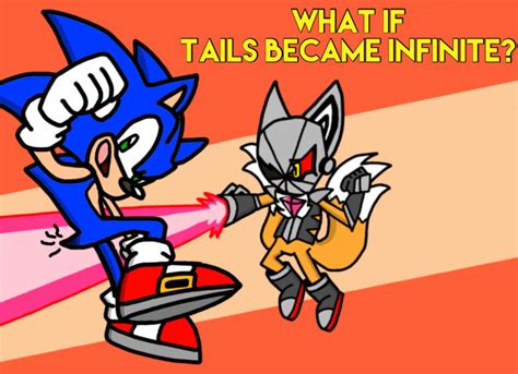 What If Tails Became Infinite Au Art By 13comicfan On Deviantart