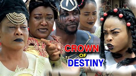 New Movie Alert Crown Of Destiny Season 1and2 Ebere Okaro 2019