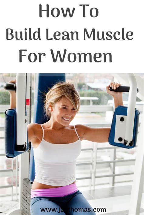 How To Build Lean Muscle For Women A Step By Step Guide Build Lean