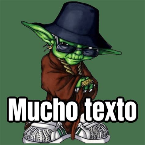 Yoda Mucho Texto Stickers Para Whatsapp