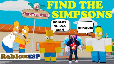 Encuentra A Los Simpsons En Roblox Find The Simpsons Robloxesp Youtube