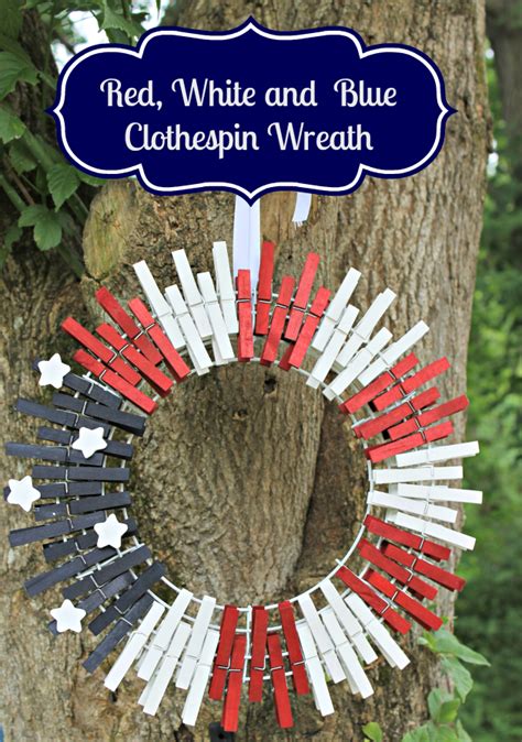 Patriotic Red White And Blue Clothespin Wreath Kicking It With Kelly