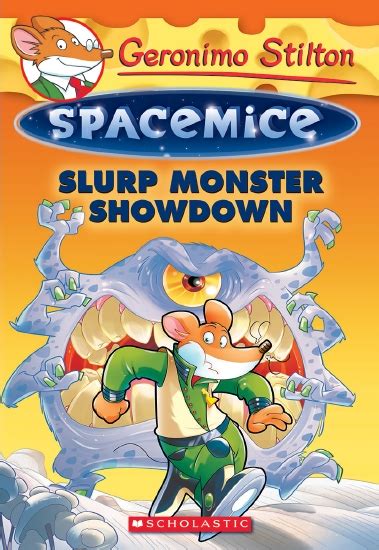 Slurp your first page now! The Store - Geronimo Stilton Spacemice #9: Slurp Monster ...
