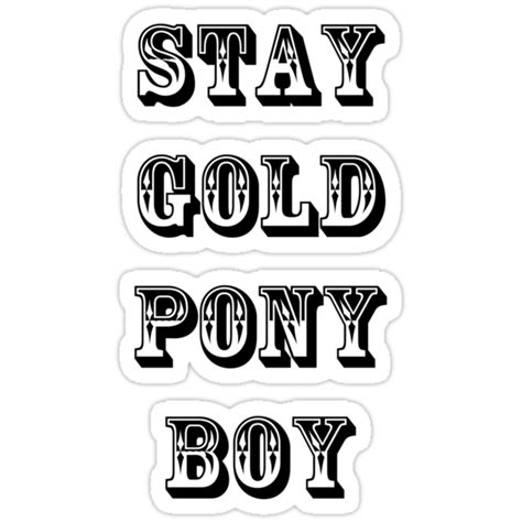 We did not find results for: "Stay Gold Pony Boy" Stickers by BegitaLarcos | Redbubble