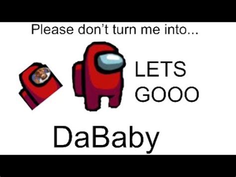 When The Dababy Is Sus Youtube