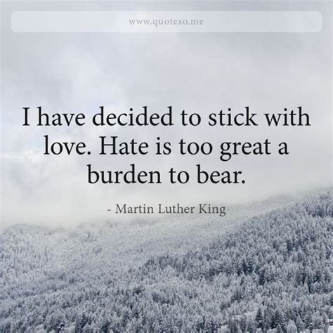 Martin Luther King Quote I Have Decided To Stick With