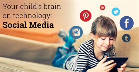 Your Childs Brain On Technology Social Media