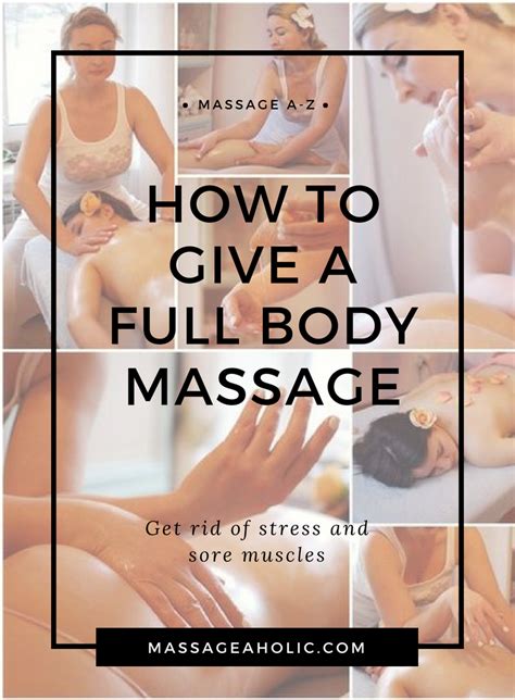 How To Give A Full Body Massagestep By Step Instruction Massageaholic