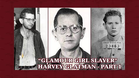 Harvey Glatman The Glamour Girl Slayer Part Youtube