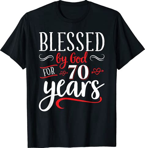 cute happy 70th birthday tee blessed by god for 70 years t shirt clothing shoes