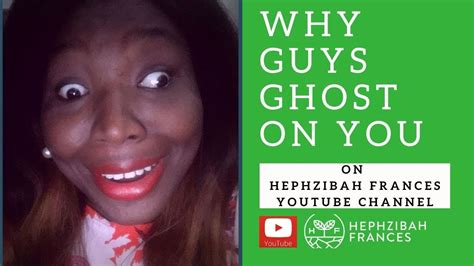Why Guys Ghost On You And What You Can Do About It Youtube