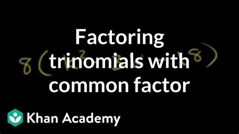 Find the greatest common factor of 10cd^2 and 25c^3d^2. Example 1: Factoring trinomials with a common factor | Algebra II | Khan Academy - YouTube
