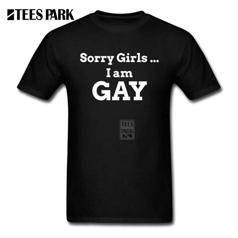 Men Funny T Shirt Sorry Girls I Am Gay Adult Crewneck Short Sleeve Tee