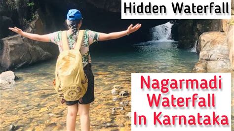 Nagarmadi Waterfall In Karwar Hidden Waterfall Waterfall