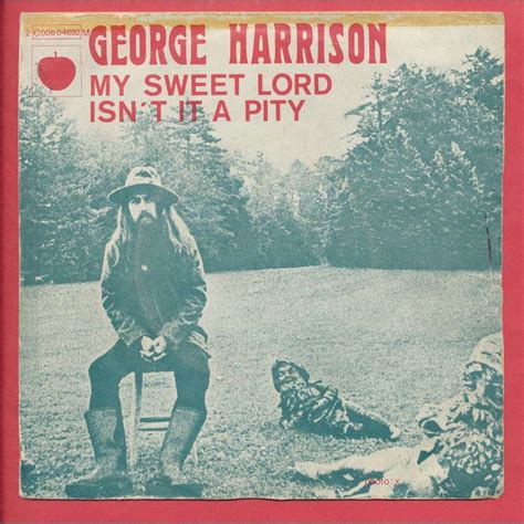 My Sweet Lord Isn T It A Pity By George Harrison Sp With Neil