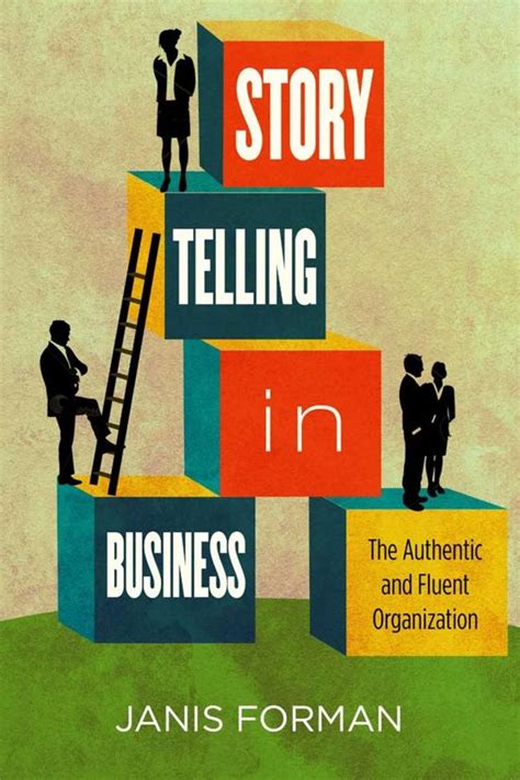 Storytelling In Business By Janis Forman Book Read Online