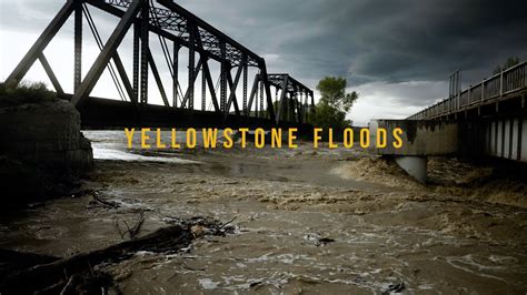 Historic Floods Have Devastated Communities Along The Yellowstone River