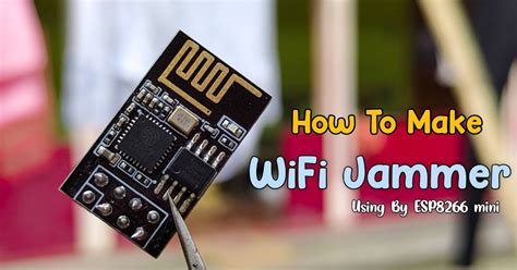 How To Make Wifi Jammer Using By Esp8266 Mini
