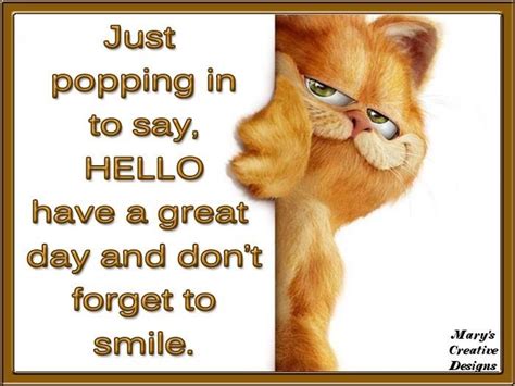Just Popping In To Say Hello Hello Quotes Funny Make You Smile