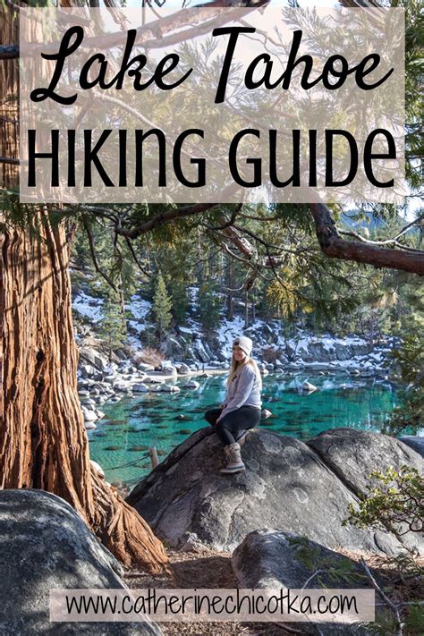 A Guide To The Best Hikes In Lake Tahoe Travel Blog Catherine