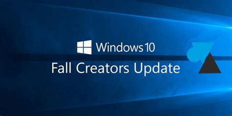 Installer Windows 10 Fall Creators Update 1709 Windowsfacilefr