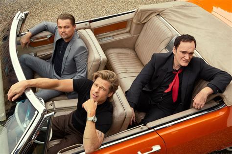 Quentin Tarantino Brad Pitt And Leonardo Dicaprio Take You Inside Once Upon A Time In Hollywood