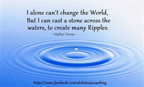 ~ The Ripple Effect ~ One Small Change Can Have Such An Enormous Impact