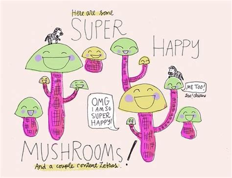 Mushroom quotations to inspire your inner self: Funny Mushroom Quotes. QuotesGram