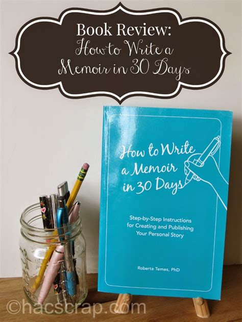My Scraps Book Review How To Write A Memoir In 30 Days