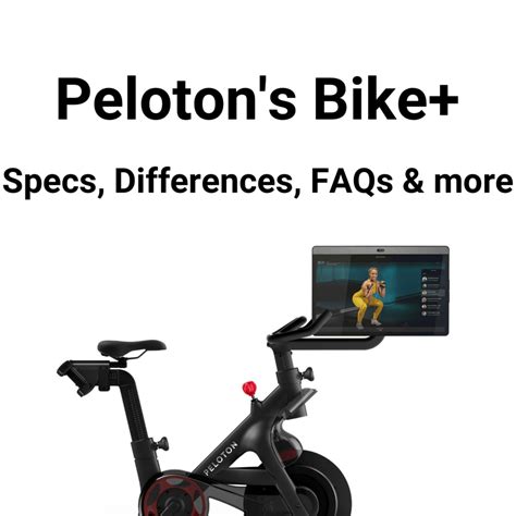 Specs Differences New Features And Faqs About New Premium Peloton