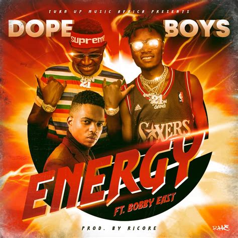 Dope Boys Ft Bobby East Energy Prod Ricore Afrofire