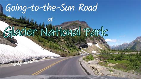 Driving Through Glacier National Park Going To The Sun Road Youtube