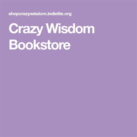 Crazy Wisdom Bookstore Wisdom Bookstore Crazy