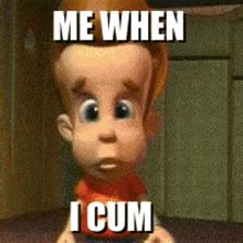 Bro This Is Literally Me When I Cum Jimmy Neutron Bro This Is