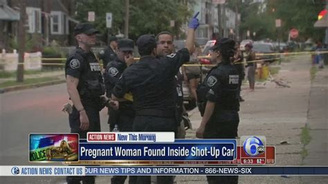Pregnant Woman Found Inside Shot Up Car In Camden 6abc Philadelphia