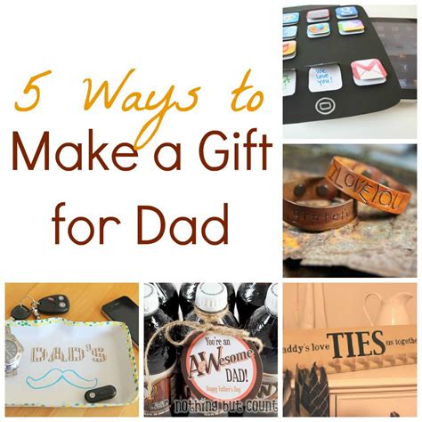 Best ideas for dads christmas gifts. 5 Ways to Make a Gift for Dad - Infarrantly Creative