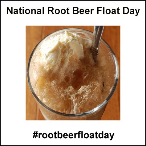 National Root Beer Float Day August 6 2019 Root Beer Float Root