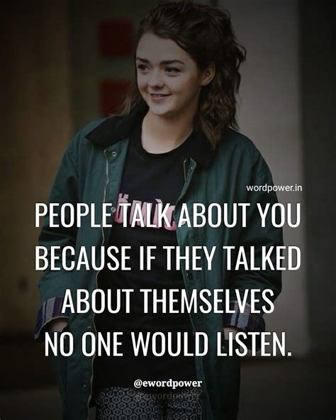 People Talk About You Because If They Talked About Themselves No One