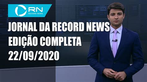 Jornal Da Record News 22 09 2020 YouTube
