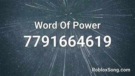 Word Of Power Roblox Id Roblox Music Codes