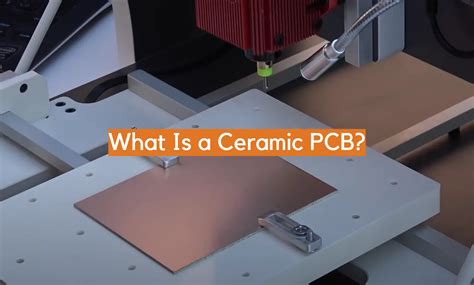 What Is A Ceramic Pcb Electronicshacks