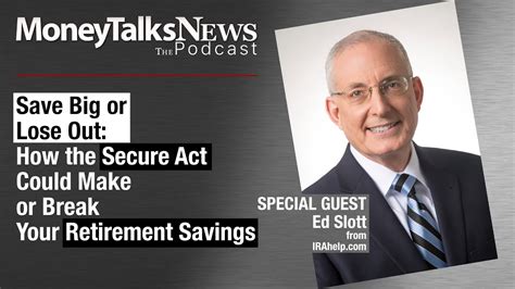 Save Big Or Lose Out How The Secure Act Could Make Or Break Your