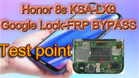 Honor 8s Ksa Lx9 Frp Bypass And Test Point Youtube