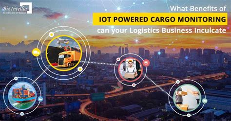 What Benefits Of Iot Powered Cargo Monitoring Can Your Logistics