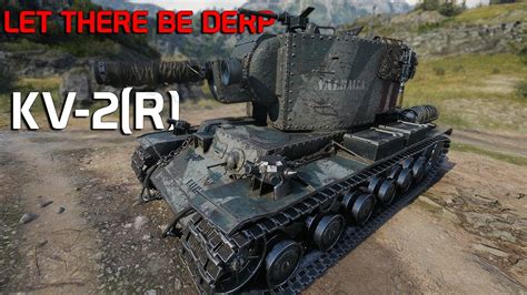 Let There Be Derp Kv 2 R World Of Tanks Youtube