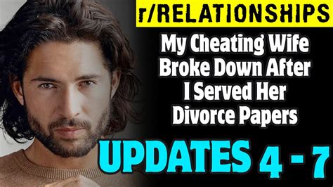 R Relationships My Cheating Wife Broke Down After I Served Her Divorce Papers Youtube