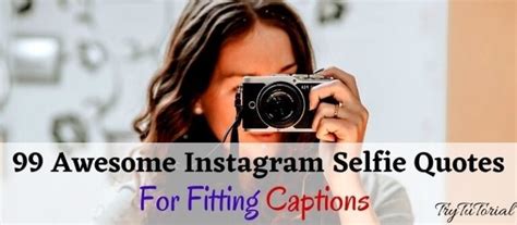 99 Awesome Instagram Selfie Quotes For Simple Captions Fitting 2024 Trytutorial