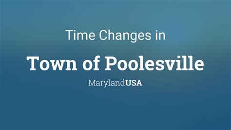 Daylight Saving Time Changes 2024 In Town Of Poolesville Maryland Usa