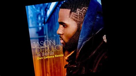 Jason Derulo The Other Side Dan Geneva Otherwork Remix Youtube